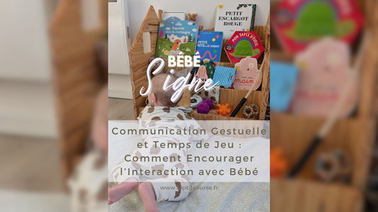 Communication Gestuelle et Temps de Jeu : Comment Encourager l’Interaction avec Bébé
