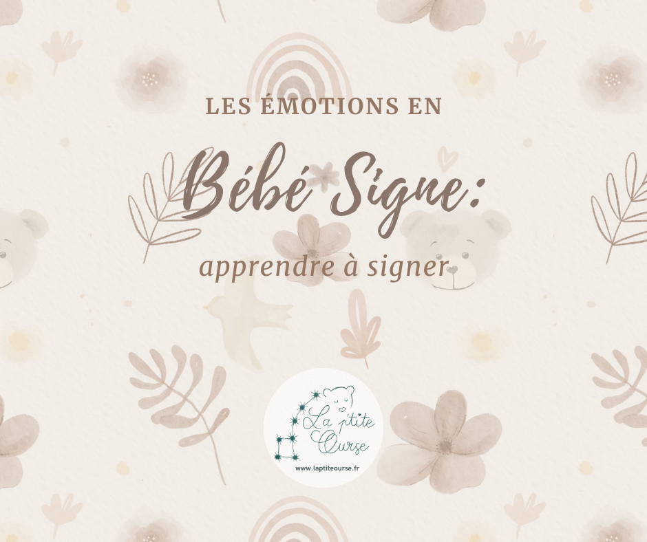Les Émotions en Bébé Signe: apprendre à signer